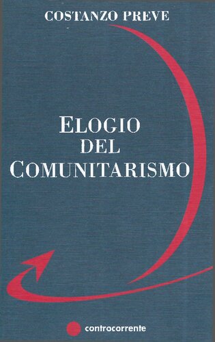 Costanzo Preve – Elogio del Comunitarismo (2006)