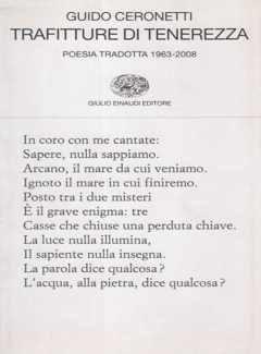 Guido Ceronetti – Trafitture di tenerezza. Poesia tradotta 1963/2008 (2008)