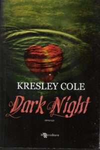 Kresley Cole – Immortals after dark Vol. 4. Dark Night (2011)