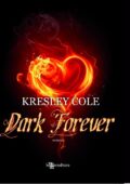 Kresley Cole - Immortals after dark. Prequel. Dark forever (2011)
