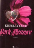 Kresley Cole - Immortals after dark Vol. 2. Dark Pleasure (2010)