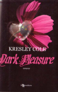 Kresley Cole – Immortals after dark Vol. 2. Dark Pleasure (2010)