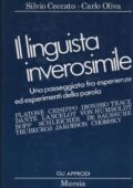 img Silvio Ceccato, Carlo Oliva - Il Linguista Inverosimile (1988)