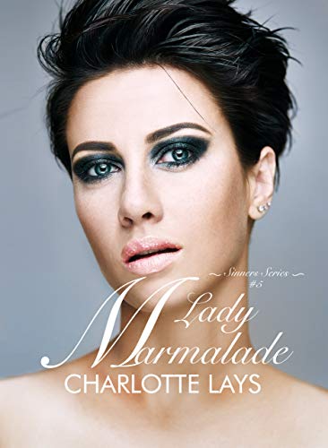Lady Marmalade (NY Sinners Series Vol. 5) di [Charlotte Lays, Catnip Design, Luana Prestinice]