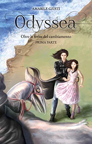 Odyssea Oltre le ferite del cambiamento 5 - prima parte di [Amabile Giusti]