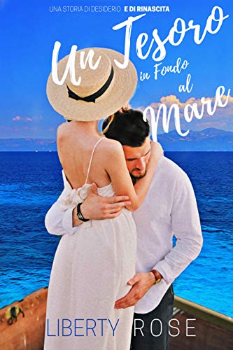 UN TESORO IN FONDO AL MARE di [Liberty Rose]
