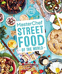 MasterChef: Street Food of the World (English Edition) di [Genevieve Taylor]