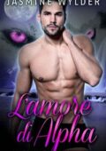 Jasmine Wylder - I mutaforme delle Montagne Rocciose Vol. 3. L'amore di Alpha (2018)