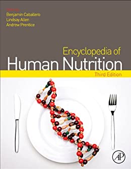 Encyclopedia of Human Nutrition (English Edition) di [Lindsay H Allen, Andrew Prentice, Benjamin Caballero]