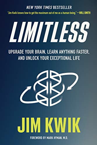 Limitless: Upgrade Your Brain, Learn Anything Faster, and Unlock Your Exceptional Life (English Edition) di [Jim Kwik]