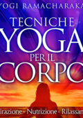 Yogi Ramacharaka - Tecniche Yoga per il corpo꞉ Respirazione - Nutrizione - Rilassamento (2021) (mp3 - 128 kbps)