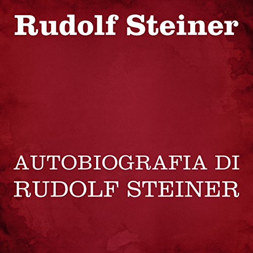 Autobiografia di Rudolf Steiner cover art
