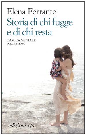 Book cover L’amica geniale 03 - Storia di chi fugge e di chi resta