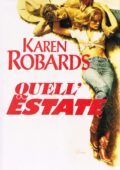 Karen Robards - Quell'Estate (1995)