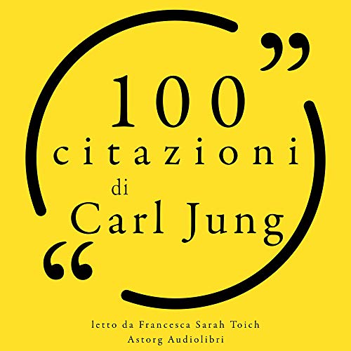 100 citazioni di Carl Jung Audiobook By Carl Jung cover art