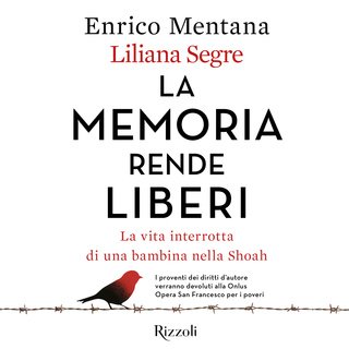 La memoria rende liberi - Audio - Liliana Segre - Storytel