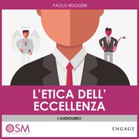 L'etica dell'eccellenza - Audio - Paolo Ruggeri - Storytel