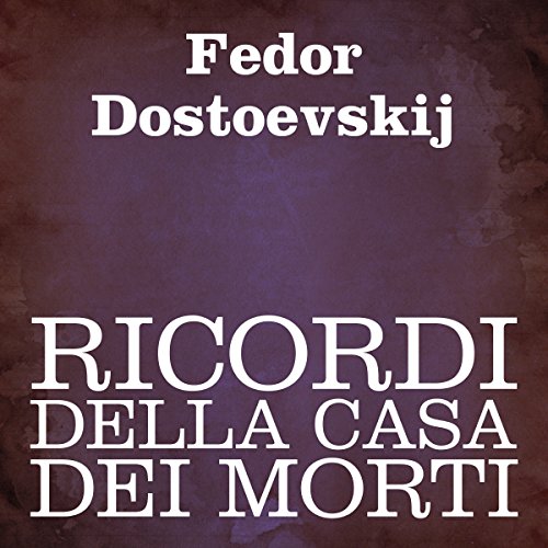 Ricordi della casa dei morti copertina