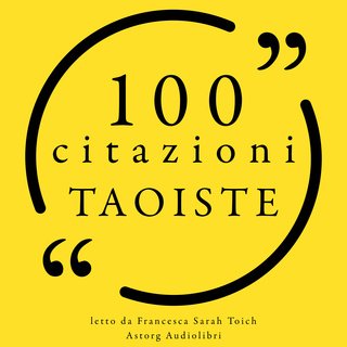 100 Tao citazioni - Audiolibro - Anonymous - Storytel