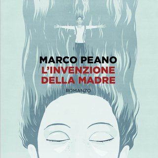 L'invenzione della madre - Audio - Marco Peano - Storytel