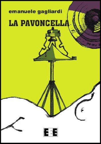 La pavoncella (Giallo, Thriller & Noir Vol. 11) di [Emanuele Gagliardi]