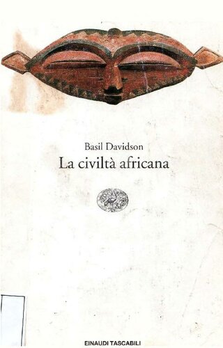 Basil Davidson – La Civiltà Africana (1997)