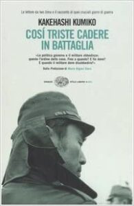 Kakehashi Kumiko – Così triste cadere In battaglia (2007)