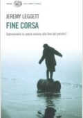 Jeremy Leggett - Fine corsa (2006)