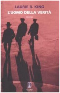 Laurie R. King – L’uomo della verità (2009)