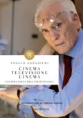 img Angelo Guglielmi - Cinema, televisione, cinema (2013)