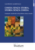 img Gilfredo Marengo - Chiesa senza storia, storia senza chiesa (2018)