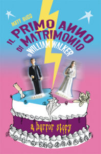 Matt Rudd – Il primo anno di matrimonio di William Walker (2012)