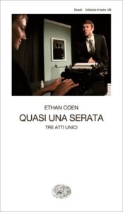 Ethan Coen – Quasi una serata (2015)