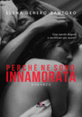 img Elena Genero Santoro - Perché ne sono innamorata (2017)