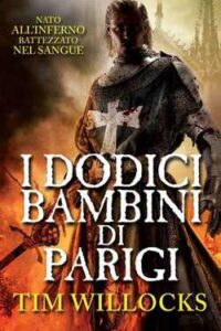 Tim Willocks – I dodici bambini di Parigi (2014)