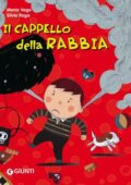 img Maria Vago, Silvia Raga - Il cappello della rabbia (2020)