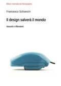 img Francesco Schianchi - Il design salverà il mondo (2020)