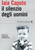 Iaia Caputo - Il silenzio degli uomini (2010)