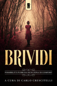 Carlo Crescitelli (a cura di) – Brividi (2021)