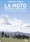 Roberto Parodi - La moto spiegata a mio figlio (2015)