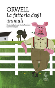 George Orwell – La fattoria degli animali. Ediz. integrale (2021)