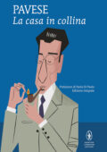 img Cesare Pavese - La casa in collina. Ediz. integrale (2021)