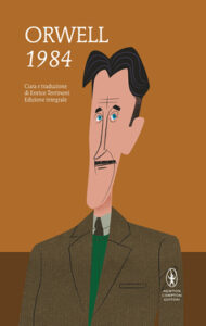George Orwell – 1984. Ediz. integrale (2021)