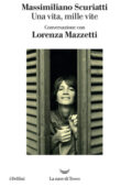 Massimiliano Scuriatti - Una vita, mille vite (2021)