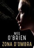 Meg O'brien - Zona d'ombra (2021)