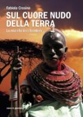img Fabiola Crosina - Sul cuore nudo della terra (2013)