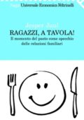 Jesper Juul - Ragazzi, a tavola! (2010)