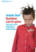 img Jesper Juul - Bambini con le spine (2015)