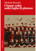 img Michele Branchi - Cinque colpi sull...