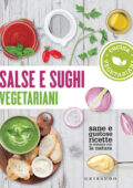 AA.VV. - Salse e sughi vegetariani (2021)